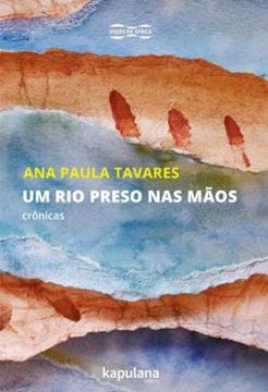 Imagem de UM RIO PRESO NAS MAOS - CRONICAS