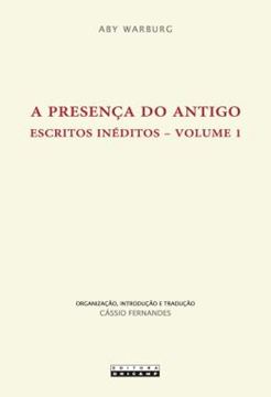 Imagem de A PRESENCA DO ANTIGO - VOLUME 1 - ESCRITOS INEDITOS
