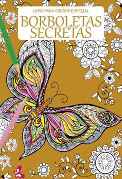 Imagem de BORBOLETAS SECRETAS - LIVRO PARA COLORIR ESPECIAL