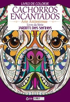 Imagem de CACHORROS ENCANTADOS - ARTE ANTIESTRESSE - LIVRO PARA COLORIR