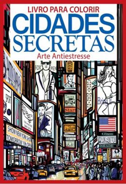 Picture of CIDADES SECRETAS - ARTE ANTIESTRESSE - LIVRO PARA COLORIR