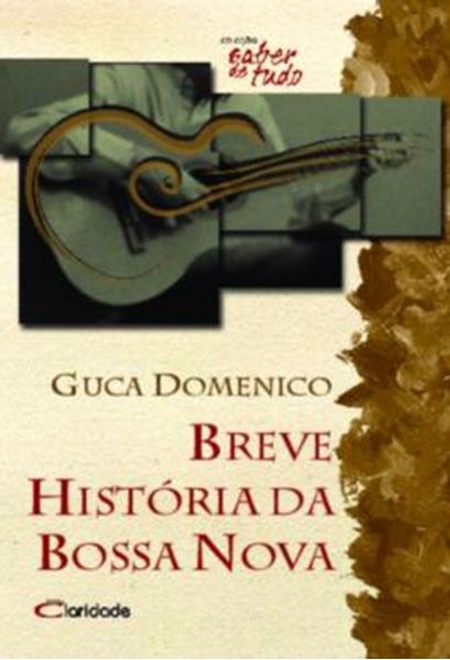Picture of BREVE HISTORIA DA BOSSA NOVA