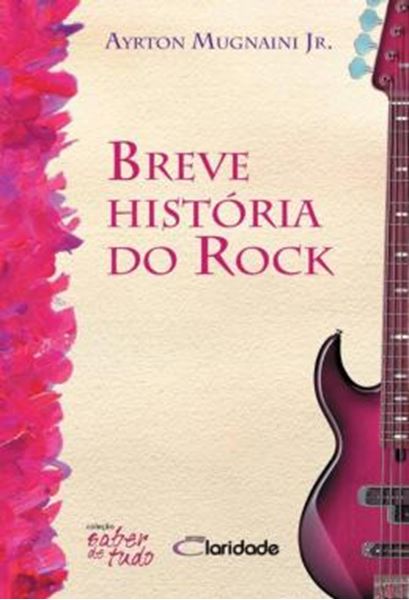 Picture of BREVE HISTORIA DO ROCK - 2ª ED