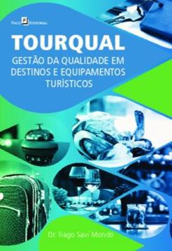 Imagem de TOURQUAL - GESTAO DA QUALIDADE EM DESTINOS E EQUIPAMENTOS TURISTICOS