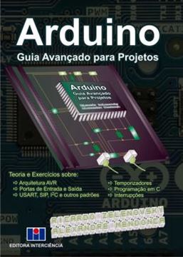 Imagem de ARDUINO - GUIA AVANCADO PARA PROJETOS