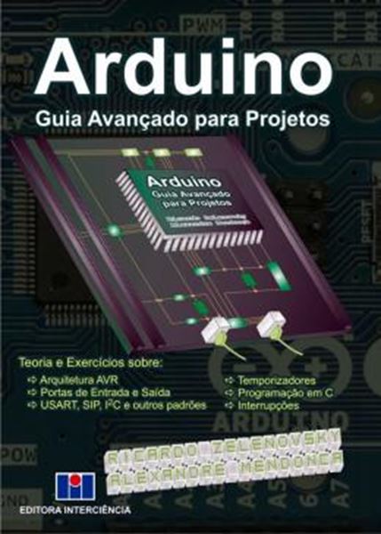 Picture of ARDUINO - GUIA AVANCADO PARA PROJETOS