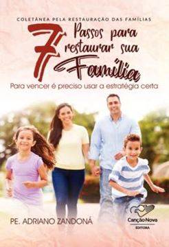 Imagem de 7 PASSOS PARA RESTAURAR SUA FAMILIA - PARA VENCER E PRECISO USAR A ESTRATEGIA CERTA