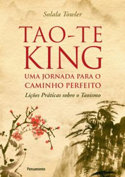 Picture of TAO-TE KING - UMA JORNADA PARA O CAMINHO PERFEITO