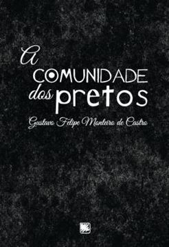 Imagem de A COMUNIDADE DOS PRETOS