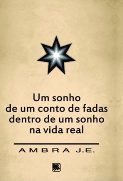 Picture of UM SONHO DE UM CONTO DE FADAS DENTRO DE UM SONHO NA VIDA REAL