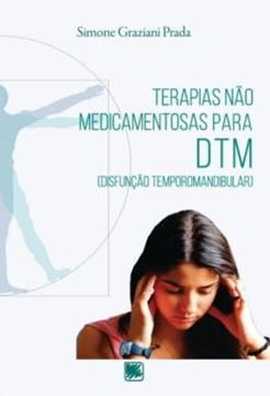 Imagem de TERAPIAS NAO MEDICAMENTOSAS PARA DTM (DISFUNCAO TEMPOROMANDIBULAR)