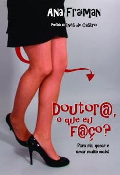 Imagem de DOUTORA, O QUE EU FACO?