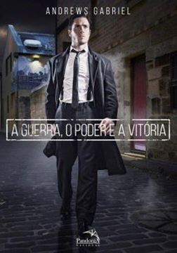 Imagem de A GUERRA, O PODER E A VITORIA