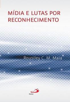 Imagem de MIDIA E LUTAS POR RECONHECIMENTO