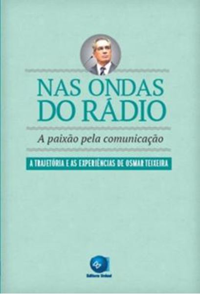 Picture of NAS ONDAS DO RADIO - A PAIXAO PELA COMUNICACAO