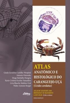 Imagem de ATLAS ANATOMICO E HISTOLOGICO DO CARANGUEJO-UCA - UCIDES CORDATUS