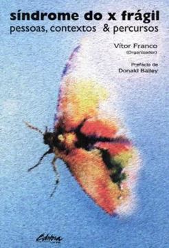 Imagem de SINDROME DO X FRAGIL - PESSOAS, CONTEXTOS E PERCURSOS