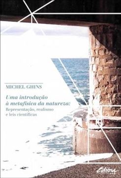 Imagem de UMA INTRODUCAO A METAFISICA DA NATUREZA - REPRESENTACAO, REALISMO E LEIS CIENTIFICAS