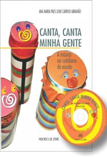 Picture of CANTA, CANTA MINHA GENTE - A MUSICA NO COTIDIANO DA ESCOLA