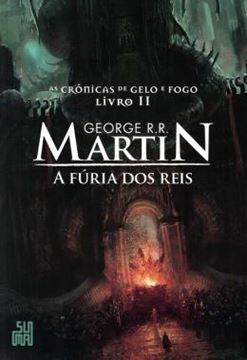 Imagem de A FURIA DOS REIS - AS CRONICAS DO GELO E FOGO LIVRO 2