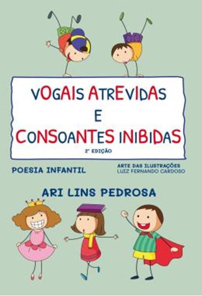 Picture of VOGAIS ATREVIDAS E CONSOANTES INIBIDAS - POESIA INFANTIL