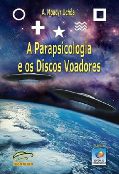 Picture of A PARAPSICOLOGIA DOS DISCOS VOADORES