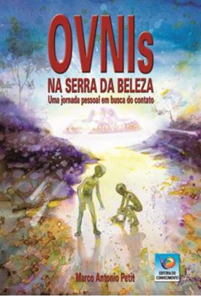 Picture of OVNIS NA SERRA DA BELEZA - UMA JORNADA PESSOAL EM BUSCA DO CONTATO