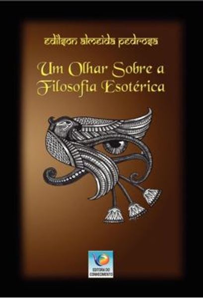 Picture of UM OLHAR SOBRE A FILOSOFIA ESOTERICA - VOLUME 1