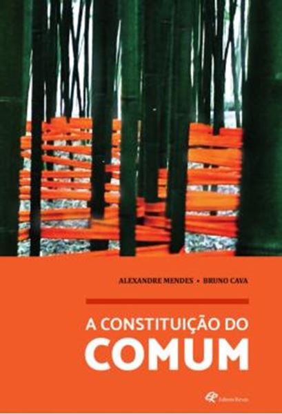 Picture of A CONSTITUICAO DO COMUM - ANTAGONISMO, PRODUCAO DE SUBJETIVIDADE E CRISE NO CAPITALISMO