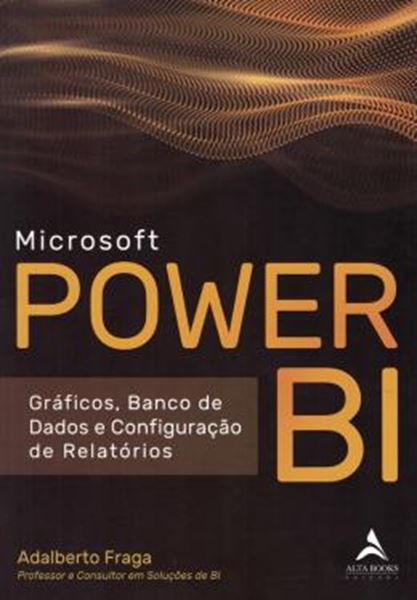 Picture of MICROSOFT POWER BI - GRAFICOS, BANCO DE DADOS E CONFIGURACAO DE RELATORIOS