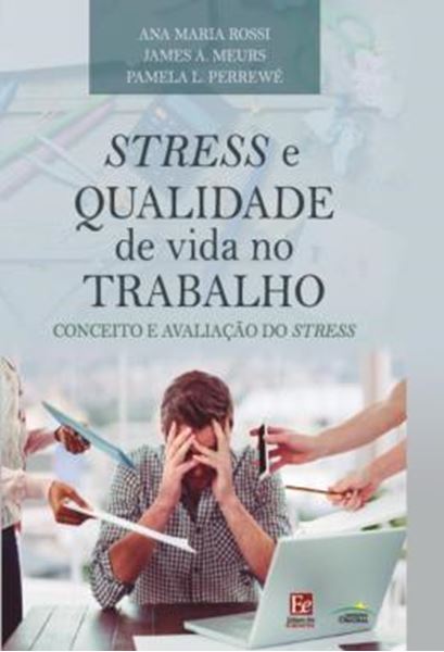 Picture of STRESS E QUALIDADE DE VIDA NO TRABALHO - CONCEITO E AVALIACAO DO STRESS