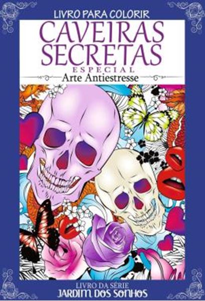 Picture of CAVEIRAS SECRETAS ESPECIAL - LIVRO PARA COLORIR - ARTE ANTIESTRESSE