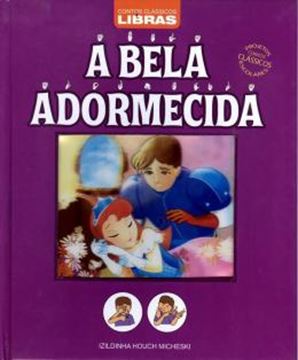Imagem de CONTOS CLASSICOS - LIBRAS - A BELA ADORMECIDA
