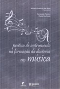 Imagem de PRATICA DE INSTRUMENTO NA FORMACAO DA DOCENCIA EM MUSICA - VOLUME  - 