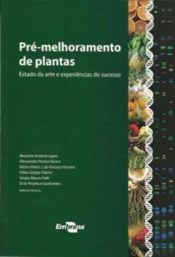 Imagem de PRE-MELHORAMENTO DE PLANTAS - ESTADO DA ARTE E EXPERIENCIAS DE SUCESSO