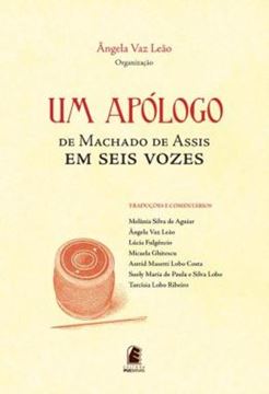 Imagem de UM APOLOGO - DE MACHADO DE ASSIS EM SEIS VOZES