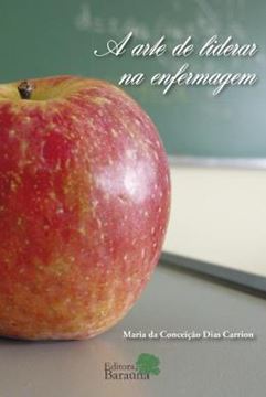 Imagem de A ARTE DE LIDERAR NA ENFERMAGEM