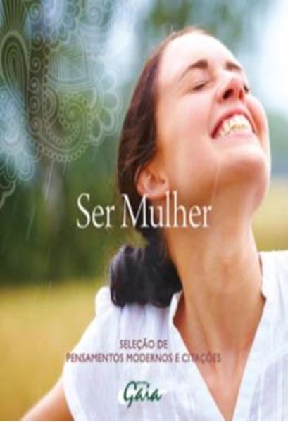 Picture of SER MULHER - SELECAO DE PENSAMENTOS MODERNOS E CITACOES