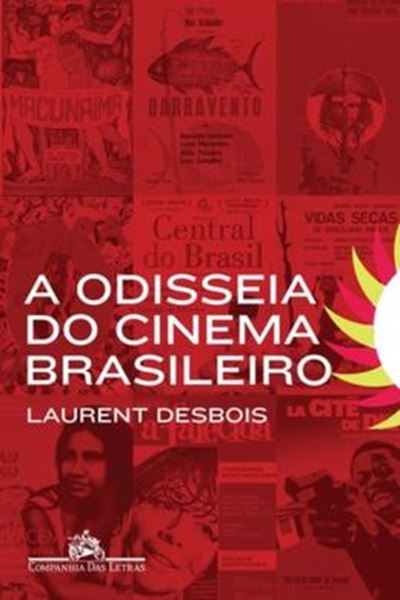 Picture of A ODISSEIA DO CINEMA BRASILEIRO - DA ATLANTIDA A CIDADE DE DEUS