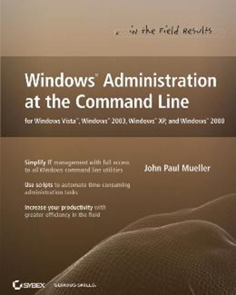 Picture of WINDOWS ADMINISTRATION AT THE COMMAND LINE FOR WINDOWS VISTA, WINDOWS 2003, WINDOWS XP, AND WINDOWS 2000