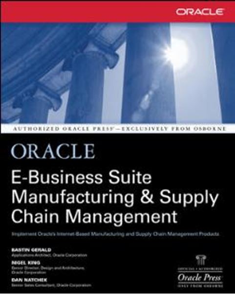 Picture of ORACLE E BUSINESS SUITE MANUFACTURING  SUPPLY CHAIN MANAGEMENT