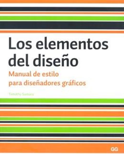 Picture of ELEMENTOS DEL DISENO, LOS - MANUAL DE ESTILO PARA DISENADORES GRAFICOS