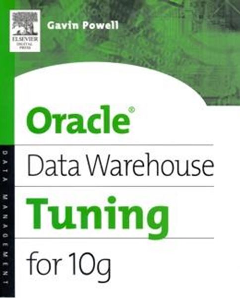 Picture of ORACLE DATA WAREHOUSE TUNING FOR 10G