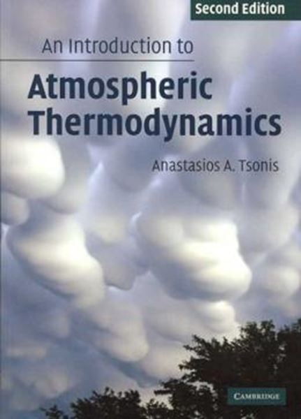 Picture of AN INTRODUCTION TO ATMOSPHERIC THERMODIYNAMICS - 2ND ED