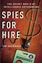 Imagem de SPIES FOR HIRE - THE SECRET WORLD OF INTELLIGENCE OUTSOURCING