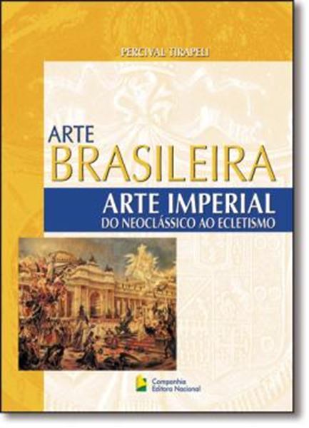 Picture of ARTE IMPERIAL DO NEOCLASSICO AO ECLE