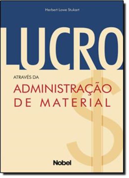 Picture of LUCRO: ATRAVES DA ADMINISTRACAO DE MATERIAL
