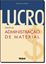 Imagem de LUCRO: ATRAVES DA ADMINISTRACAO DE MATERIAL