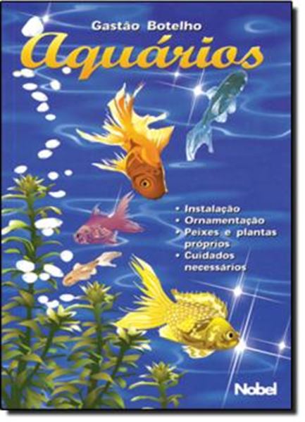 Picture of AQUARIOS: INSTALACAO, ORNAMENTACAO, PEIXES