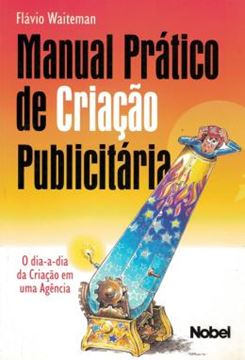 Imagem de MANUAL PRATICO DE CRIACAO PUBLICITARIA